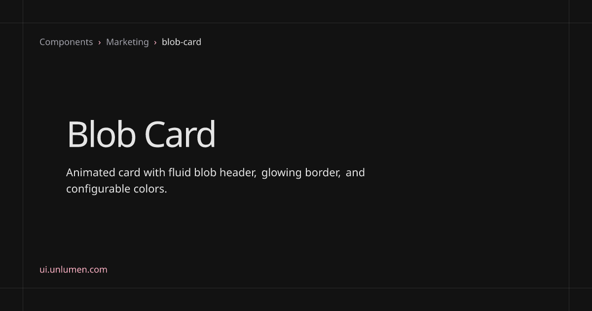 Blob Card – unlumen UI